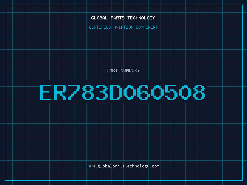 Aviation Part ER783D060508