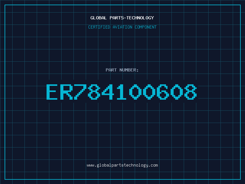 Aviation Part ER784100608
