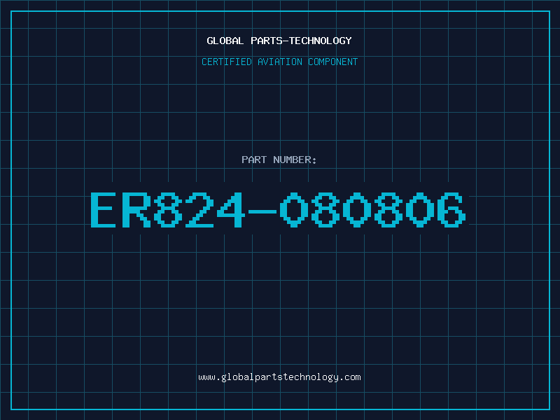 Aviation Part ER824-080806