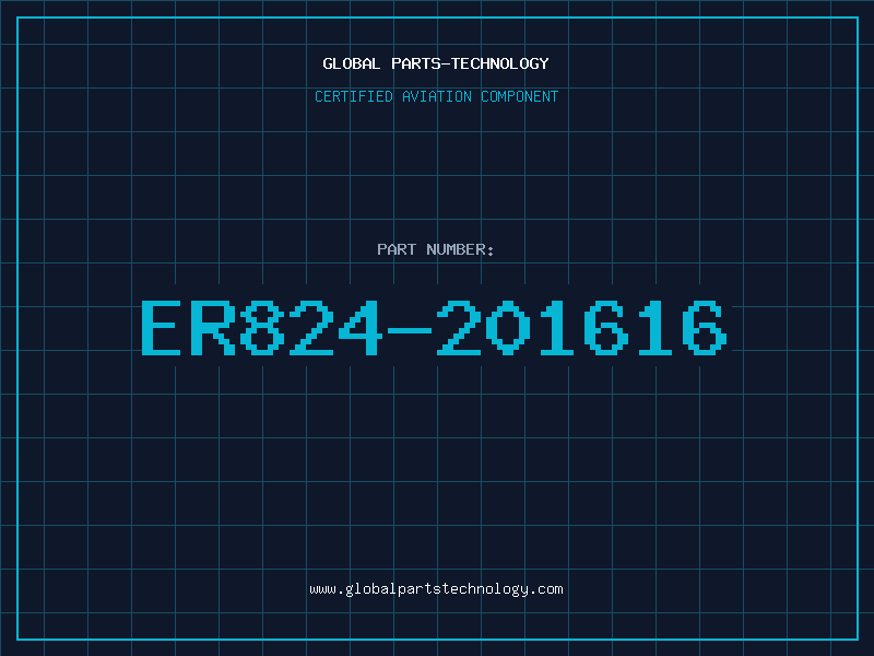 Aviation Part ER824-201616