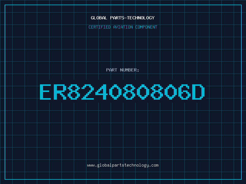 Aviation Part ER824080806D