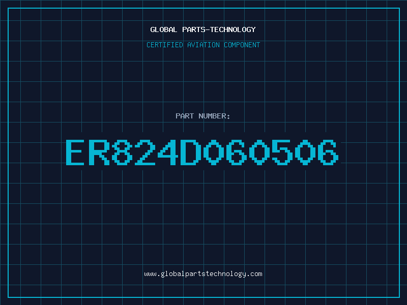 Aviation Part ER824D060506