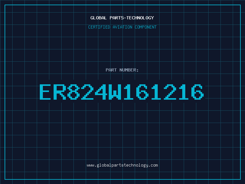 Aviation Part ER824W161216