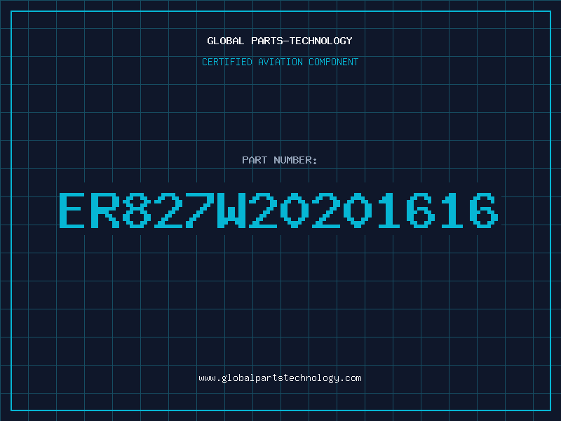 Aviation Part ER827W20201616
