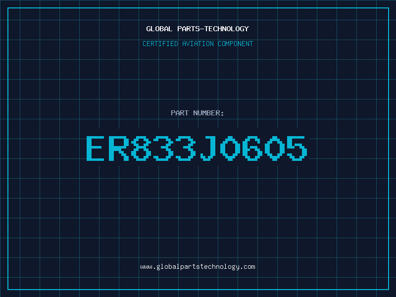 Aviation Part ER833J0605