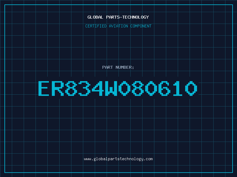 Aviation Part ER834W080610