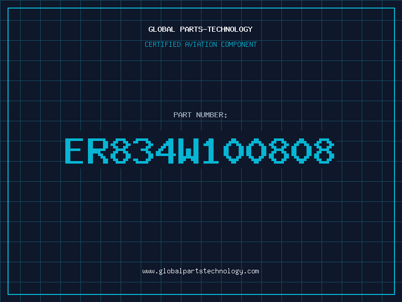 Aviation Part ER834W100808