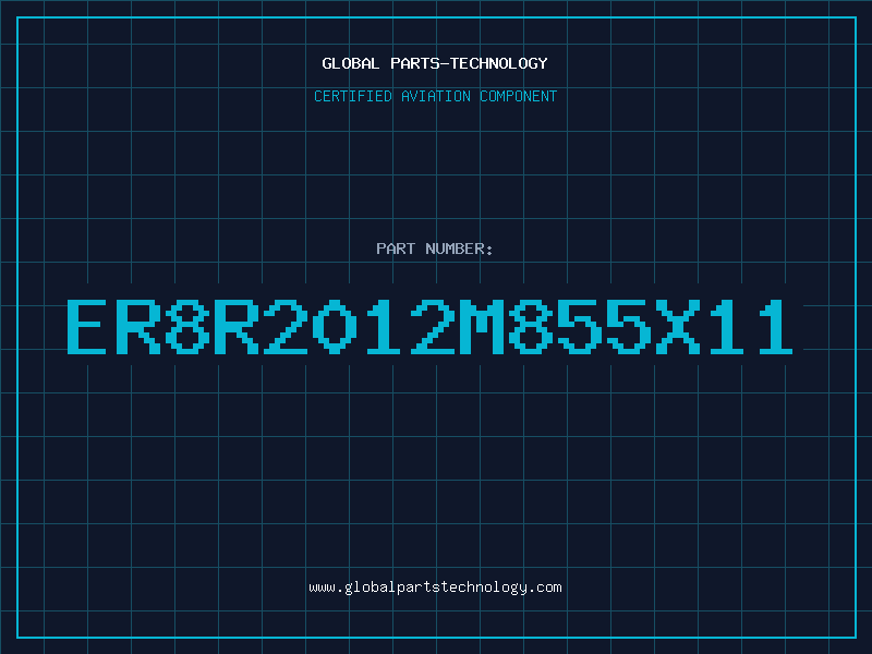 Aviation Part ER8R2012M855X11