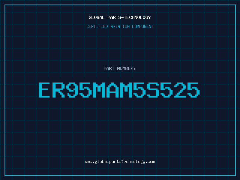 Aviation Part ER95MAM5S525