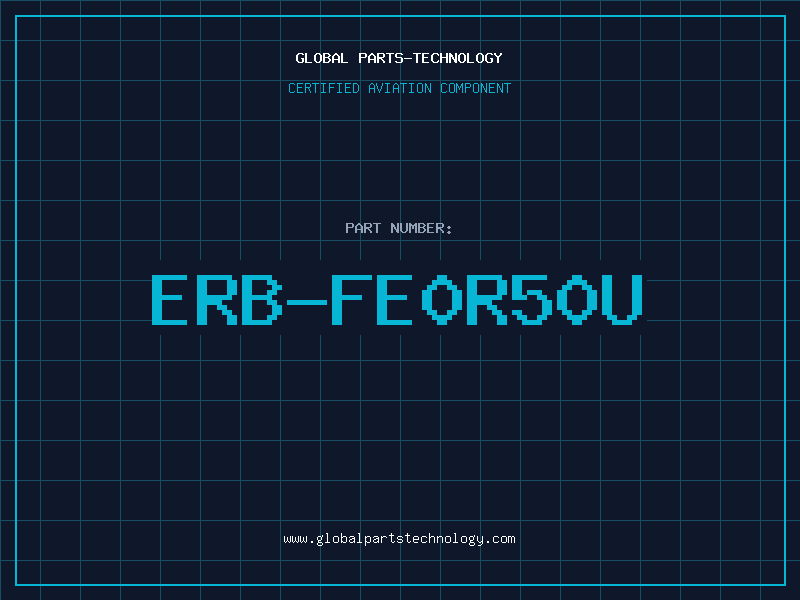Aviation Part ERB-FE0R50U