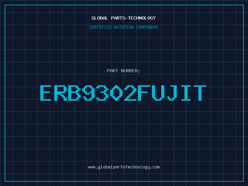 Aviation Part ERB9302FUJIT