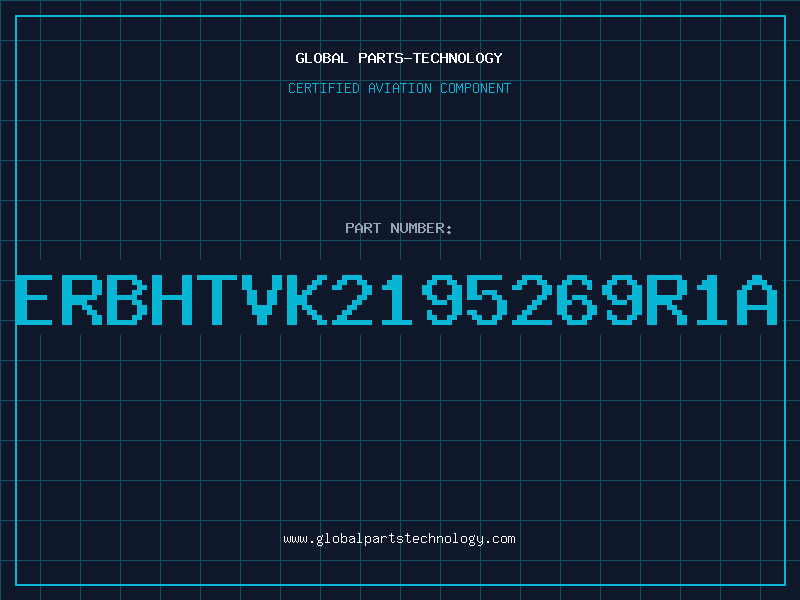 Aviation Part ERBHTVK2195269R1A