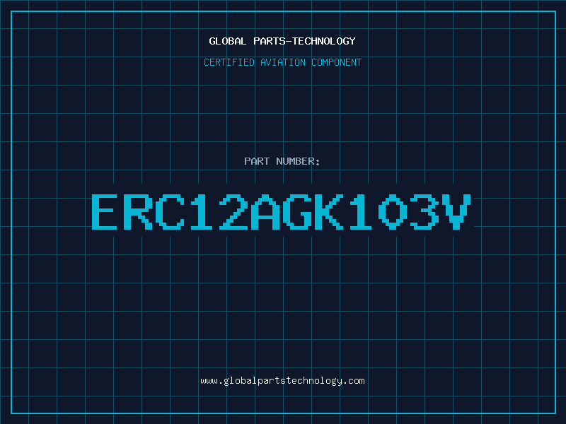 Aviation Part ERC12AGK103V