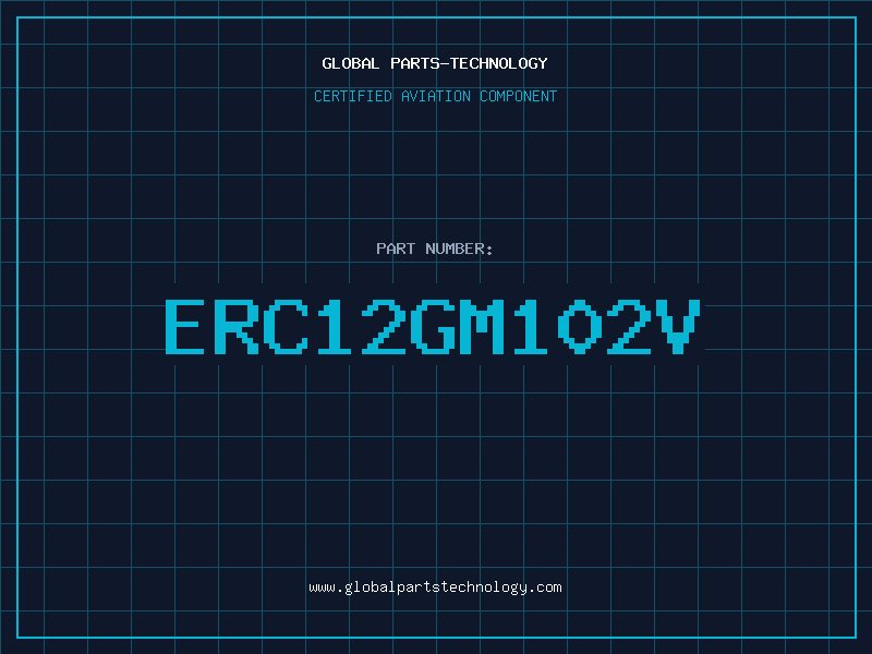 Aviation Part ERC12GM102V