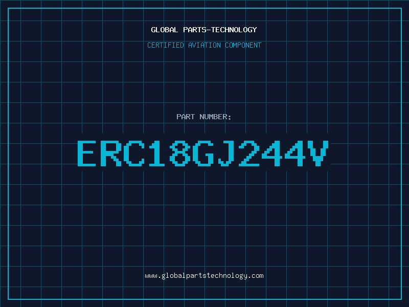 Aviation Part ERC18GJ244V