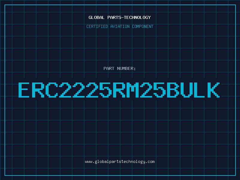 Aviation Part ERC2225RM25BULK