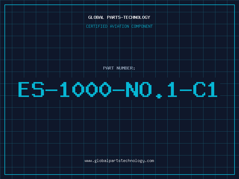 Aviation Part ES-1000-NO.1-C1
