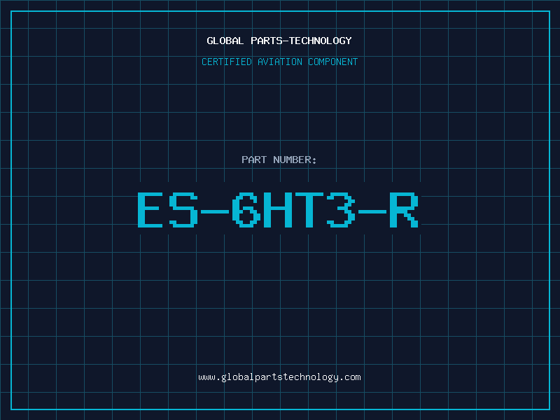 Aviation Part ES-6HT3-R