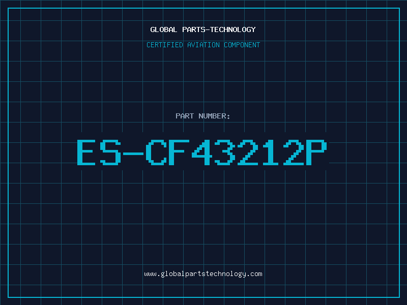 Aviation Part ES-CF43212P