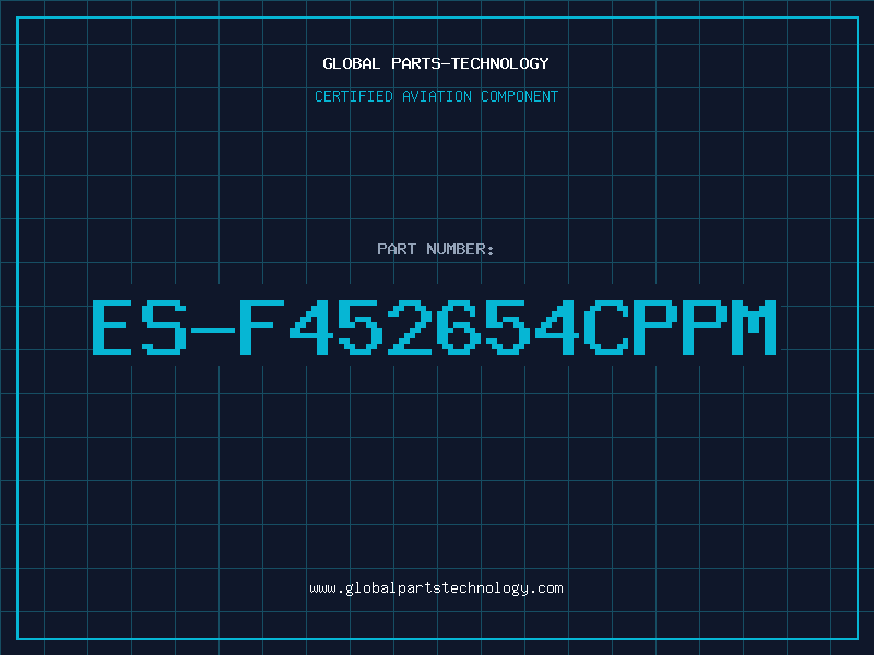 Aviation Part ES-F452654CPPM
