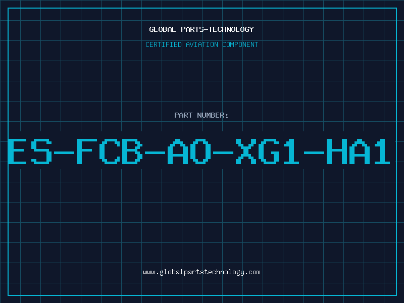 Aviation Part ES-FCB-AO-XG1-HA1