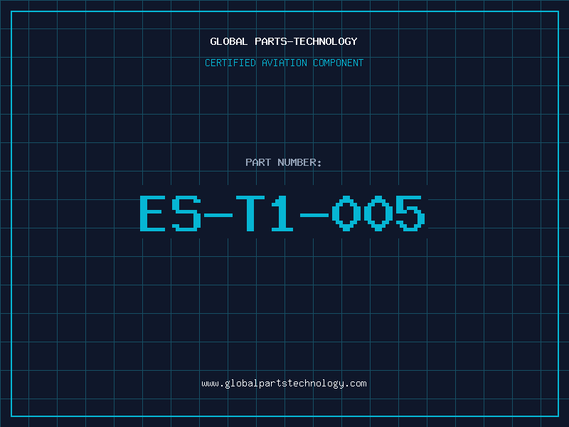 Aviation Part ES-T1-005