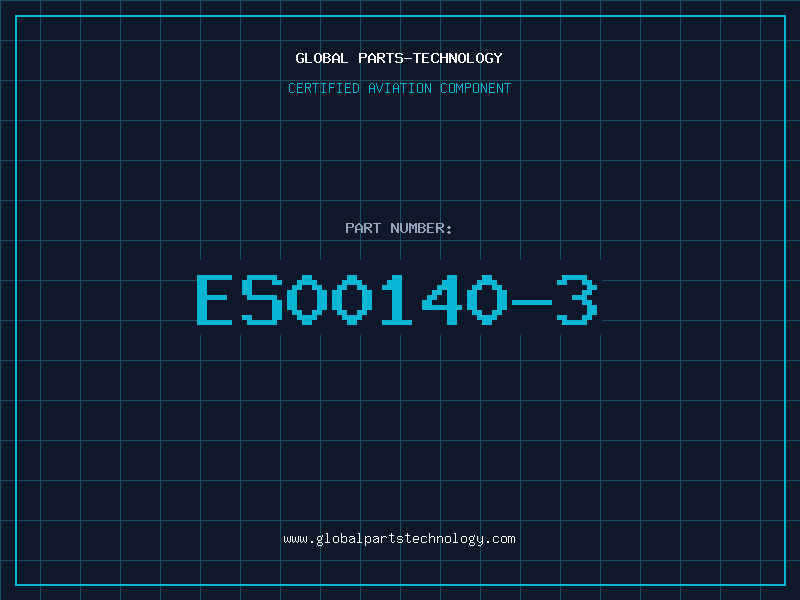 Aviation Part ES00140-3