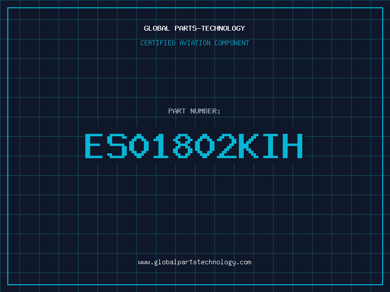 Aviation Part ES01802KIH