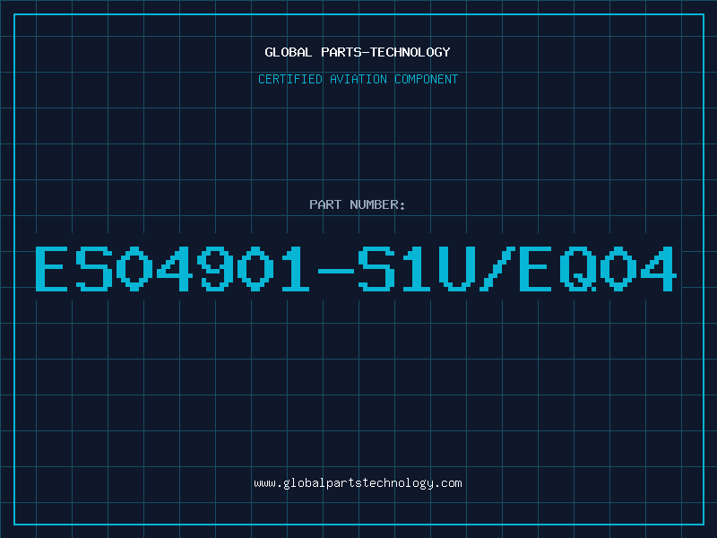 Aviation Part ES04901-S1U/EQ04
