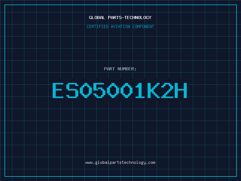 Aviation Part ES05001K2H