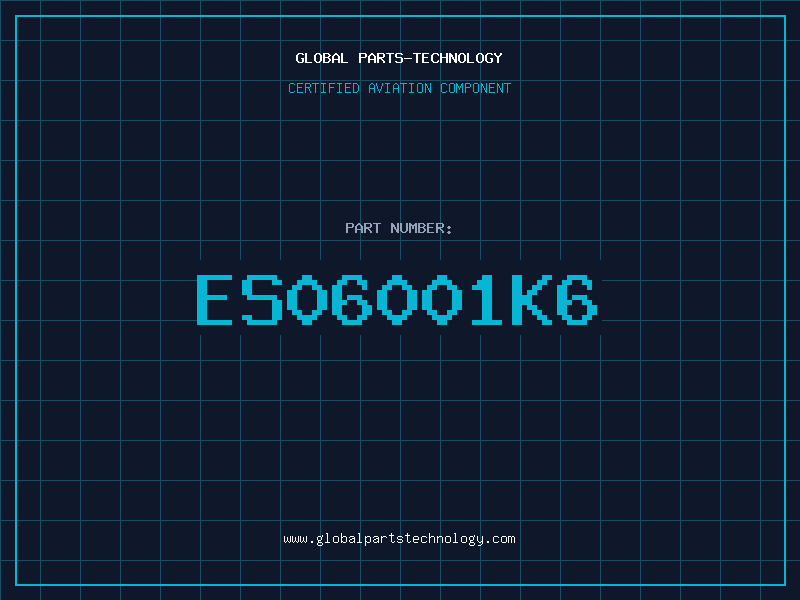 Aviation Part ES06001K6