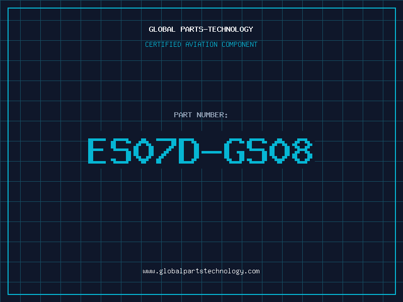 Aviation Part ES07D-GS08