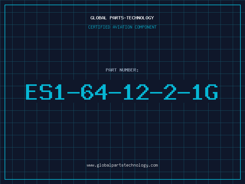 Aviation Part ES1-64-12-2-1G