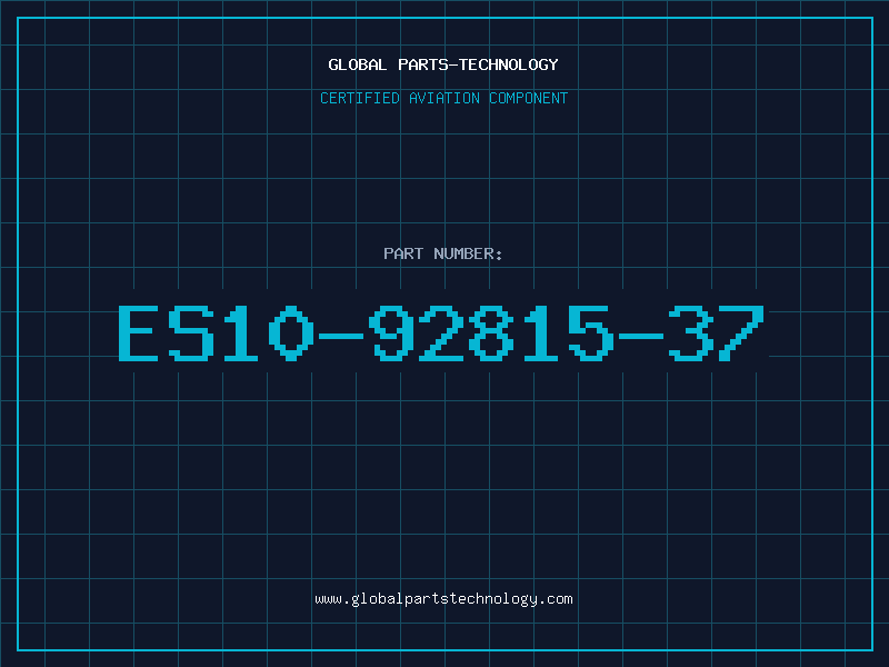 Aviation Part ES10-92815-37