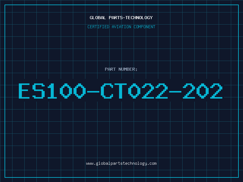 Aviation Part ES100-CT022-202
