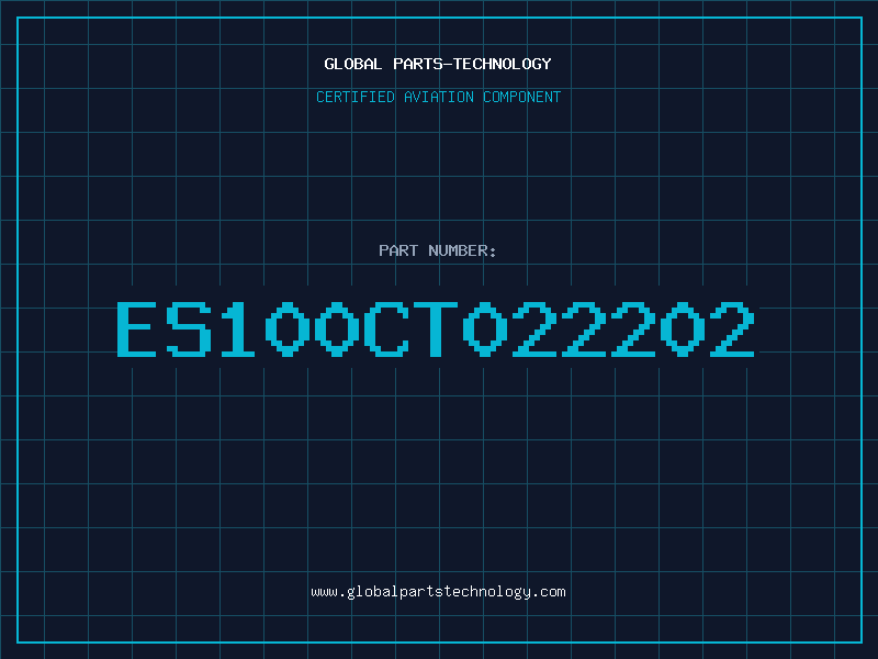 Aviation Part ES100CT022202