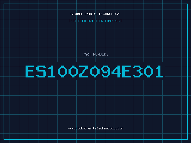 Aviation Part ES100Z094E301
