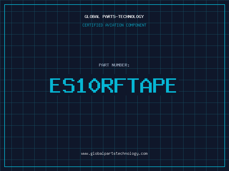 Aviation Part ES10RFTAPE