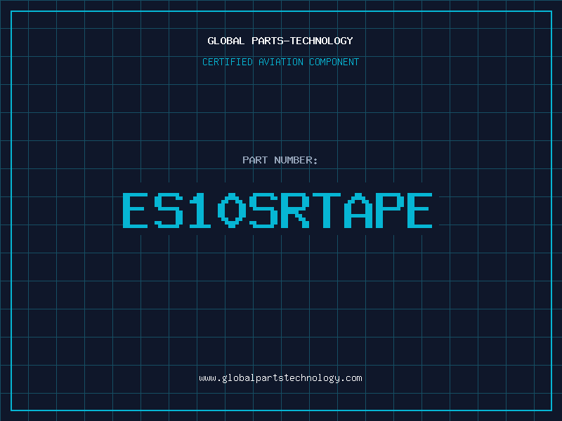 Aviation Part ES10SRTAPE