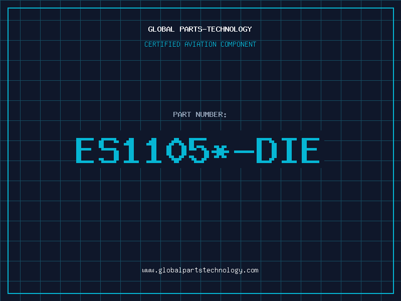 Aviation Part ES1105*-DIE