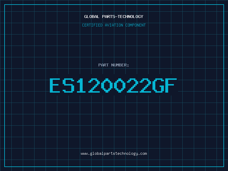 Aviation Part ES120022GF