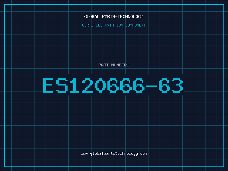 Aviation Part ES120666-63