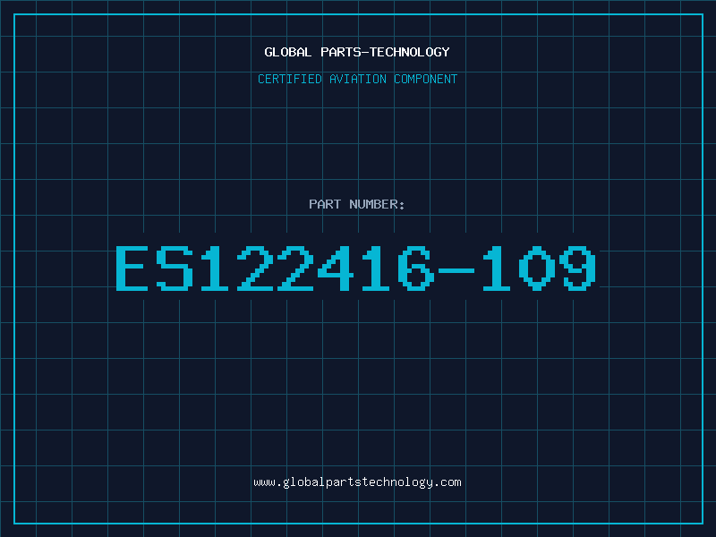 Aviation Part ES122416-109