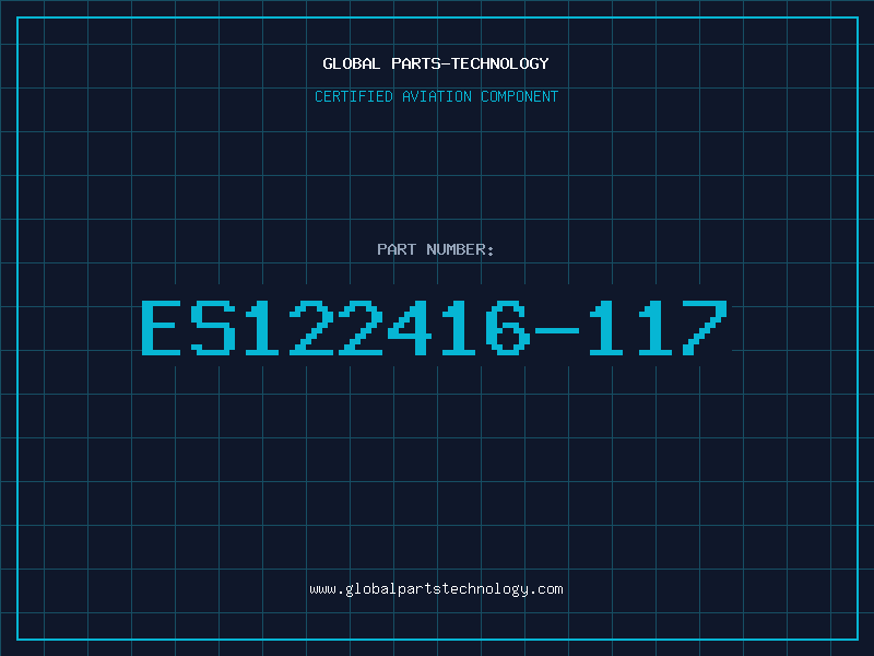 Aviation Part ES122416-117