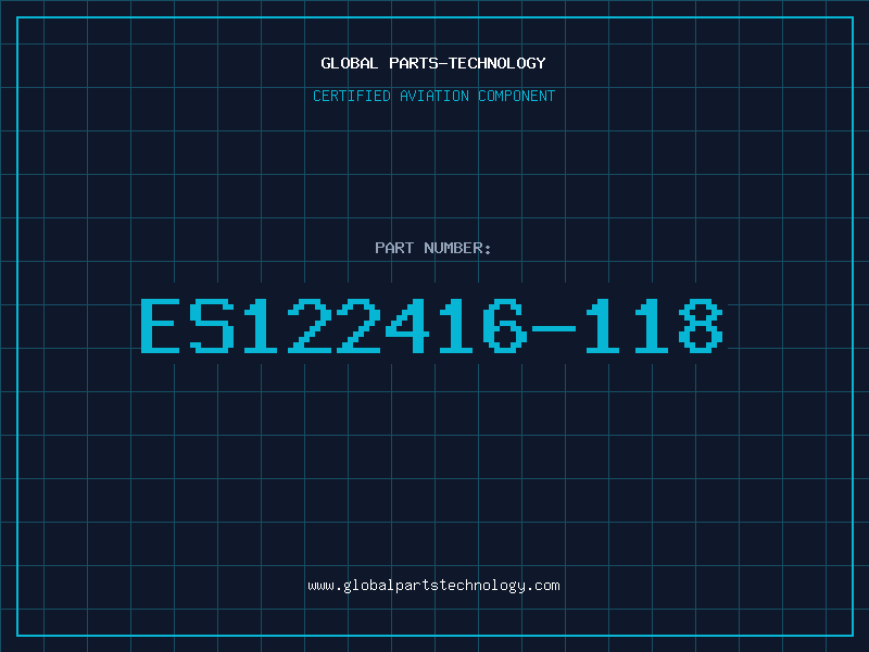 Aviation Part ES122416-118