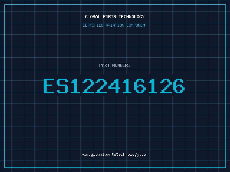 Aviation Part ES122416126