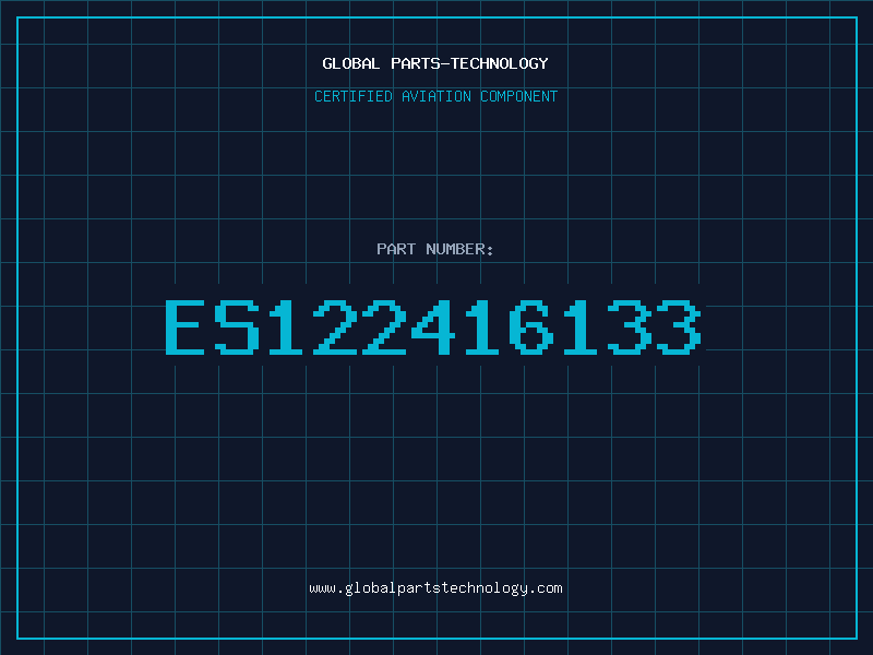 Aviation Part ES122416133