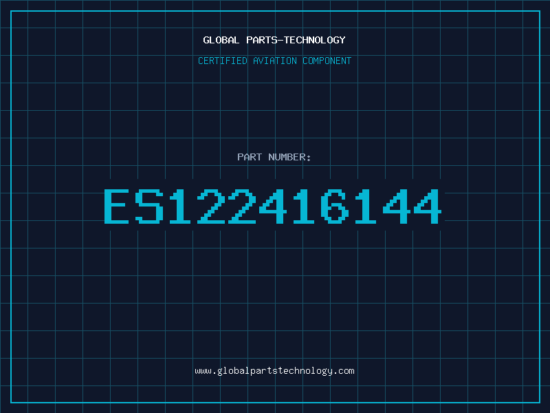 Aviation Part ES122416144