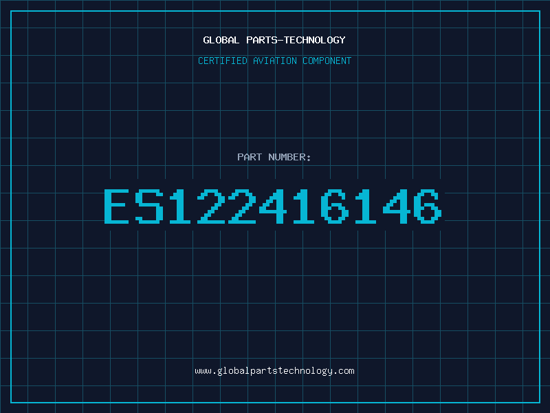 Aviation Part ES122416146