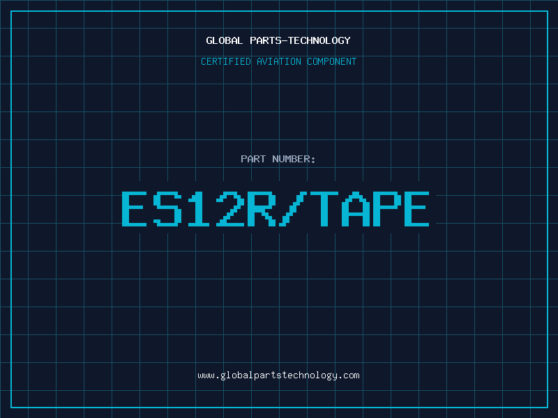 Aviation Part ES12R/TAPE